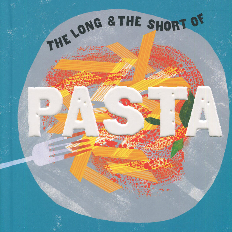 The Long & The Short of Pasta (Katie & Giancarlo Caldesi)